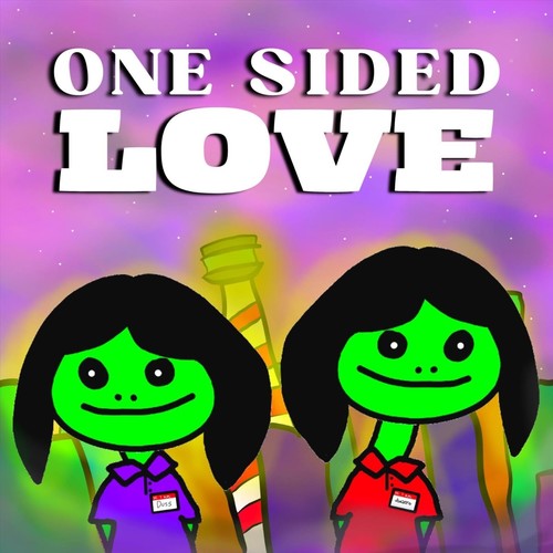 ONE SIDED LOVE