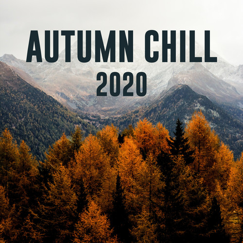 Autumn Chill 2020 (Explicit)