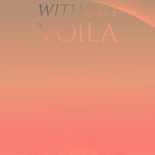 Without Voila