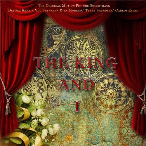 The Original Motion Picture Soundtrack - The King And I (Digitally Remastered)