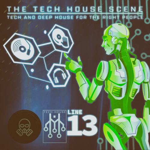 The Tech House Scene - Line 13