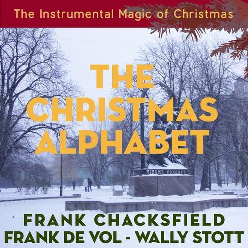 The Christmas Alphabet (The Instrumental Magic of Christmas - Original Recordings)