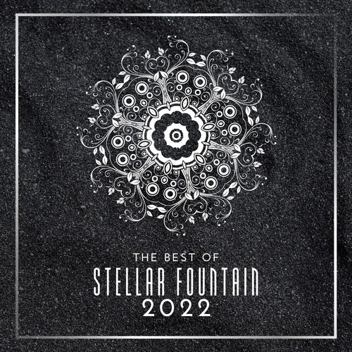 The Best of Stellar Fountain 2022