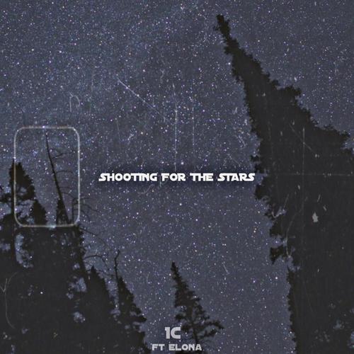Shooting For The Stars (feat. Elona)