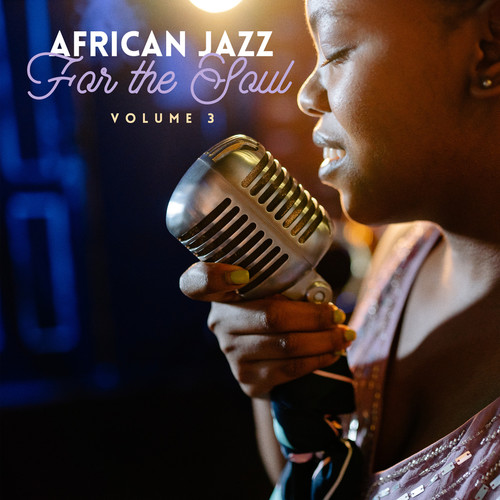 African Jazz For The Soul 3