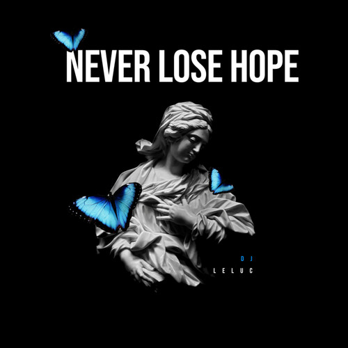 Never Lose Hope