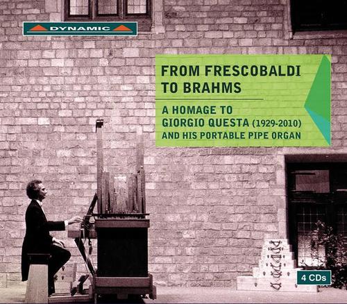 Organ Recital: Questa, Giorgio - From Frescobaldi to Brahms (A Homage to Giorgio Questa and His Portable Pipe Organ)