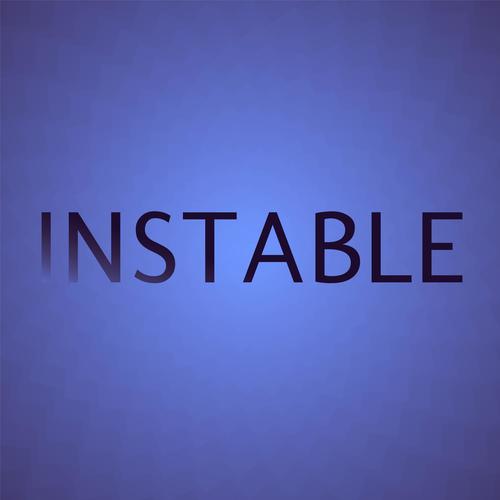 Instable