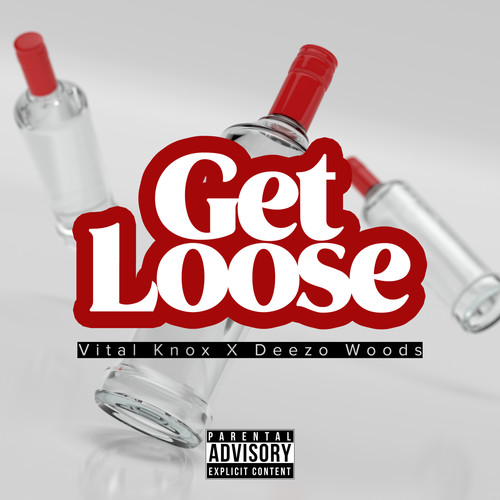 Get Loose (Explicit)