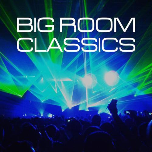 Big Room Classics