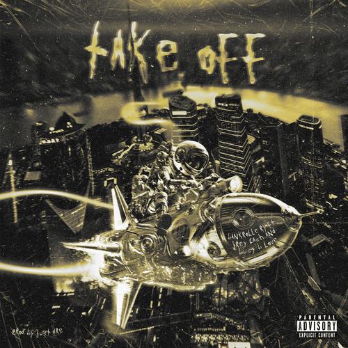 Take Off (feat. Jrey Cash & Busy B Love) [Explicit]