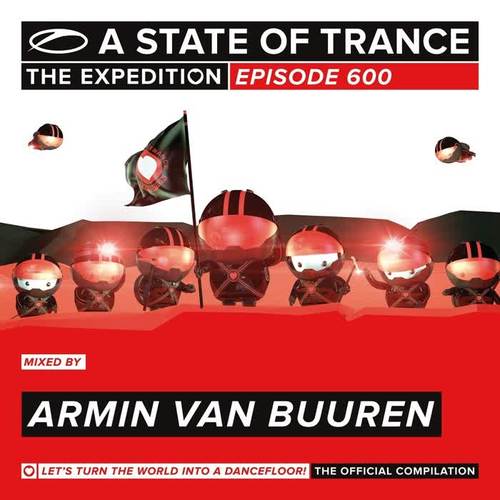 A State Of Trance 600 - The Expedition (Mixed by Armin van Buuren)