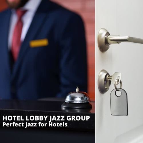 Perfect Jazz for Hotels