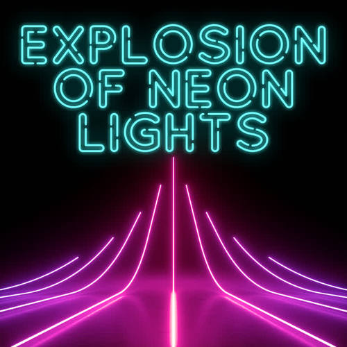 Explosion of Neon Lights