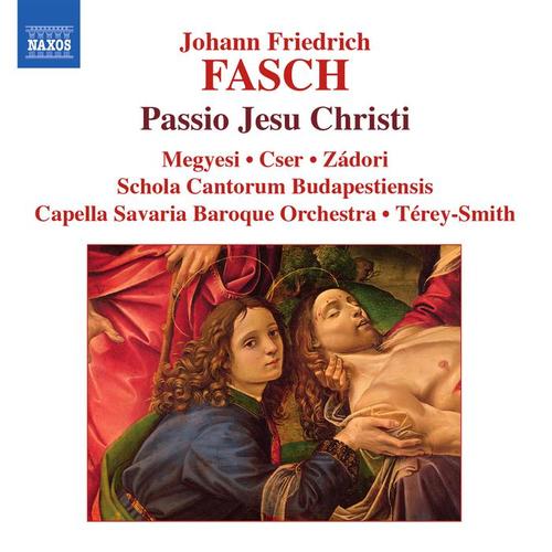 FASCH: Passio Jesu Christi / Suite in D Minor