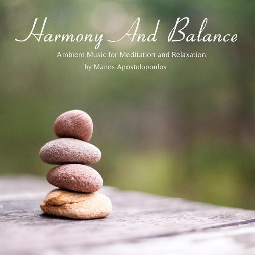 Harmony And Balance (Ambient Music for Meditation and Relaxation)