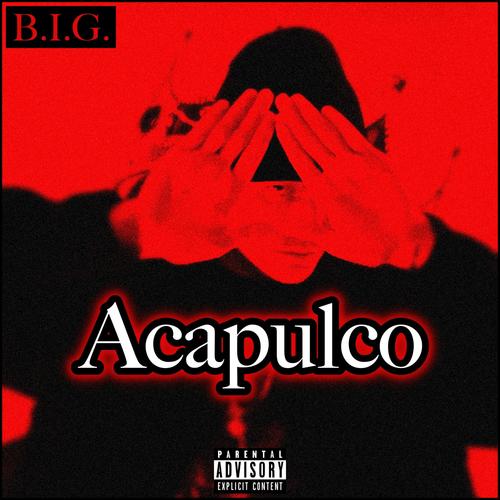 Acapulco (feat. Chronos) [Explicit]