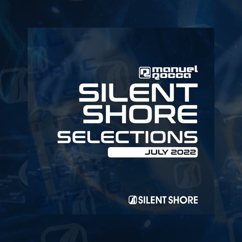 Silent Shore Selections 001 - July 2022