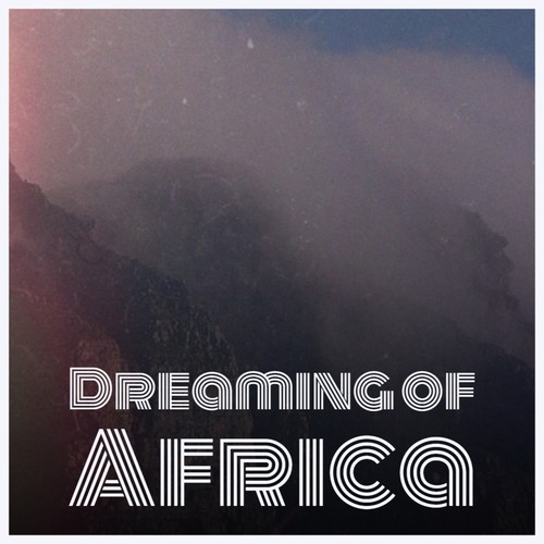 Dreaming of Africa