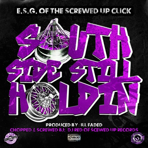 South Side Still Holdin' (Chopped & Screwed) [Explicit]