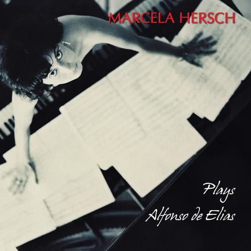 Marcela Hersch Plays Alfonso de Elías