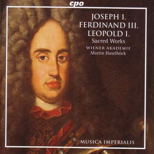 Joseph I / Ferdinand Iii / Leopold I: Sacred Works