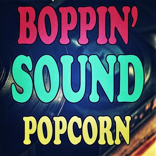 Boppin' Sound Popcorn