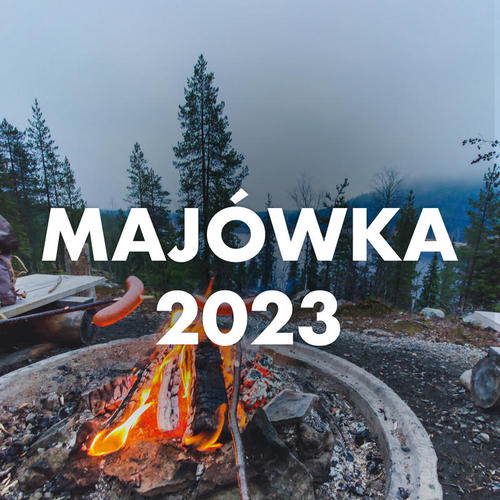 Majówka 2023 (Explicit)