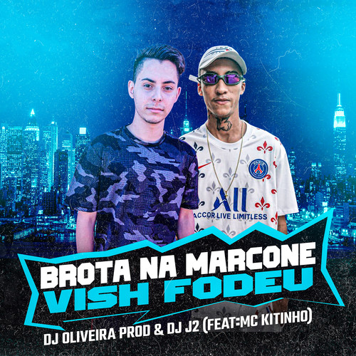 Brota na Marcone / Vish Fodeu (feat. Mc Kitinho) [Explicit]