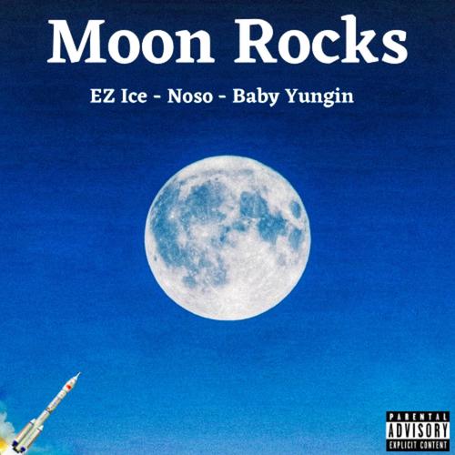 Moon Rocks (feat. Baby Yungin) [Explicit]