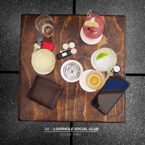 Loophole Social Club, Vol. 3