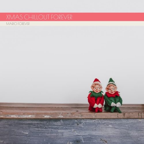 Xmas Chillout Forever