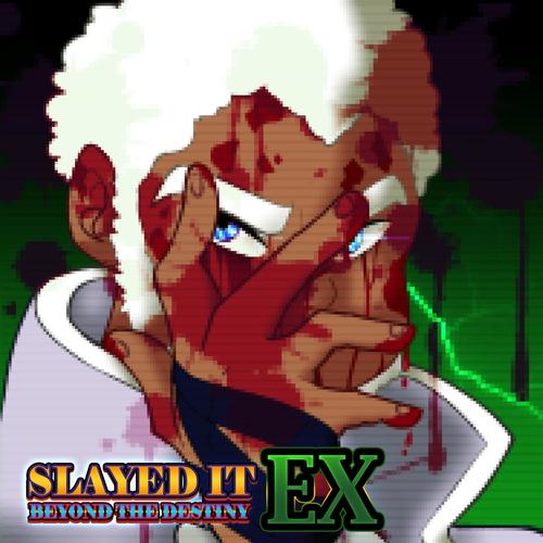 Slayed It: Beyond the Destiny EX (Explicit)