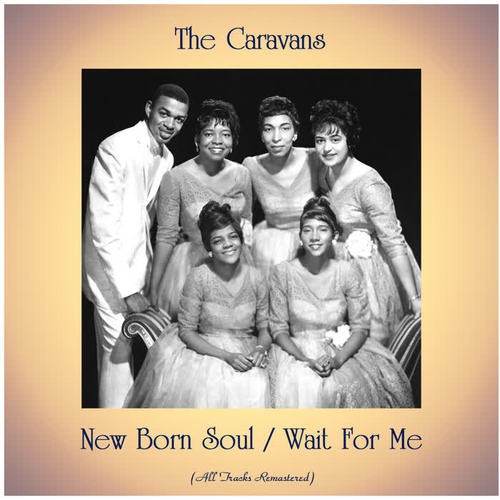New Born Soul / Wait For Me (Remastered 2020)