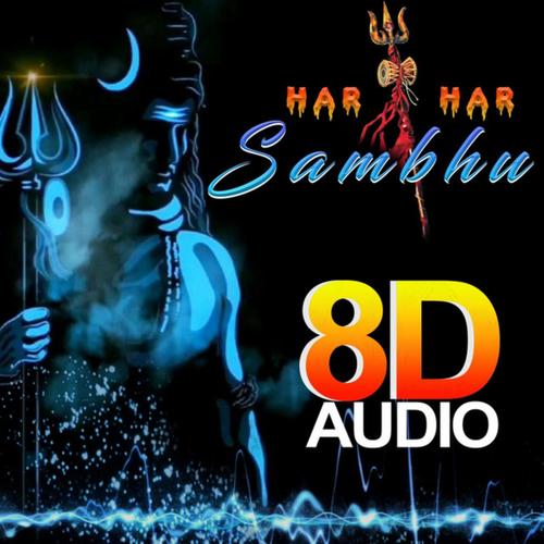 Har Har Shambhu Shiv Mahadeva (8D AUDIO) (feat. Abhilipsa Panda)