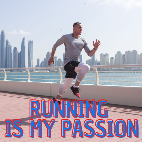 Running Is My Passion