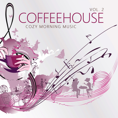 Coffeehouse Cozy Morning Music, Vol. 2 (Explicit)