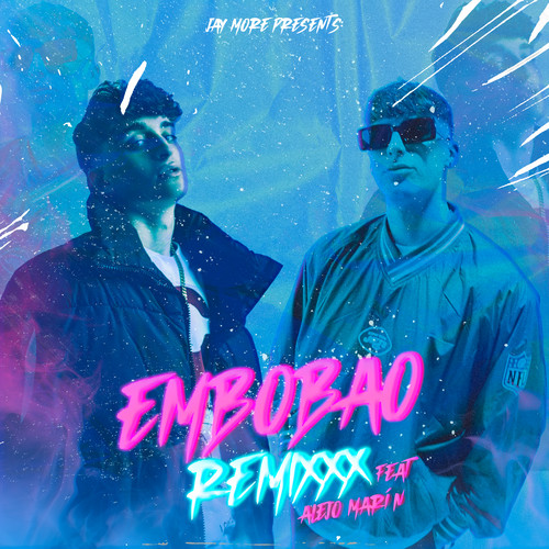 Embobao (feat. Alejo Marín) (Remix) [Explicit]