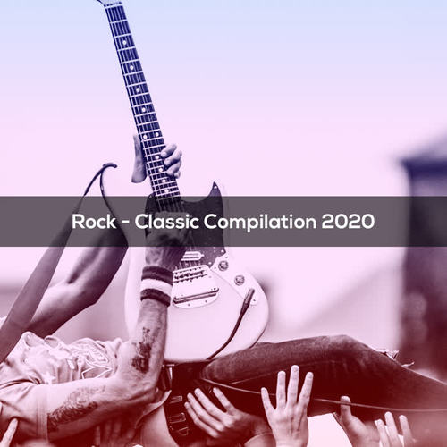 ROCK CLASSIC COMPILATION 2020