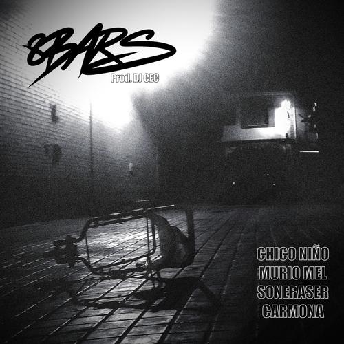 8 Bars (feat. Chico Niño & Mario Mel) [Explicit]