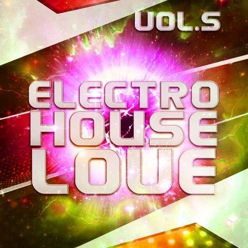 Electro House Love, Vol. 5