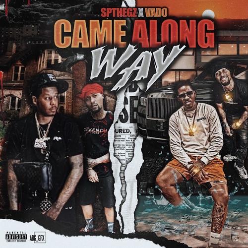 Came Along Way (Explicit)