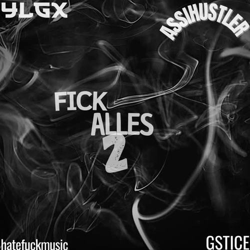 Fick Alles 2 (Explicit)