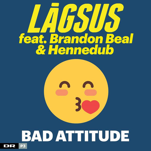 Bad Attitude (Explicit)