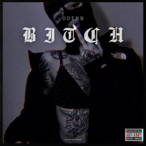 B I T C H (Explicit)