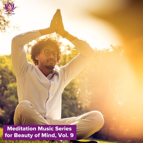 Meditation Music Series for Beauty of Mind, Vol. 9