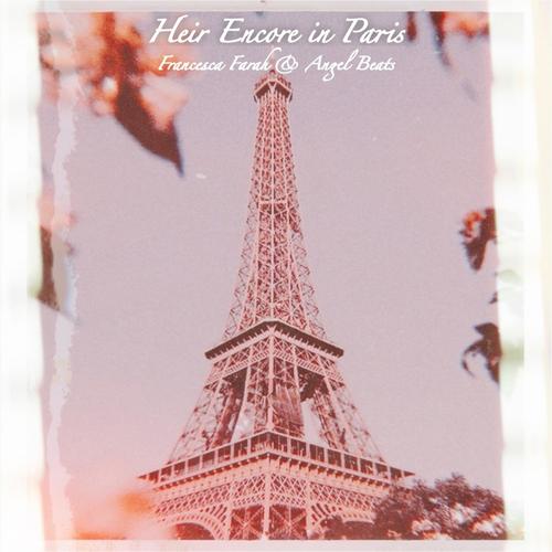 Heir Encore in Paris (feat. Angel Beats)
