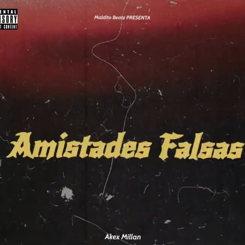 Amistades Falsas (Explicit)