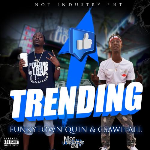 Trending (feat. Csawitall) [Explicit]