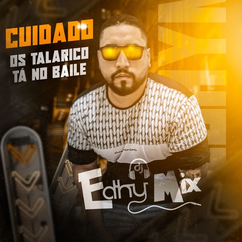 CUIDADO OS TALARICO TÁ NO BAILE (Explicit)